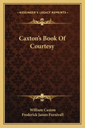 Caxton's Book of Courtesy - Paperback