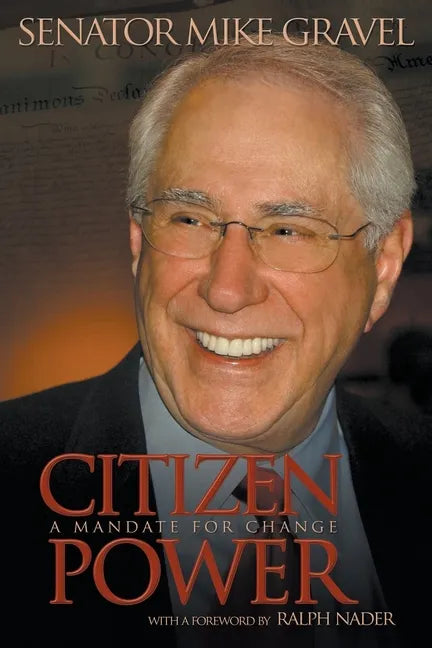Citizen Power: A Mandate for Change - Paperback