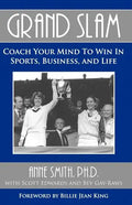 Grand Slam Coach Your Mind to Win in Sports, Business, and Life - Paperback