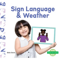 Sign Language & Weather - Library Binding