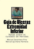 Guia de Ulceras Extremidad Inferior: Notas sobre el cuidado de Heridas - Paperback