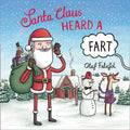 Santa Claus Heard a Fart - Paperback