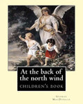 At the back of the north wind. By: George MacDonald (ILLUSTRATED): children's book - Paperback