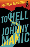 To Hell with Johnny Manic - Paperback