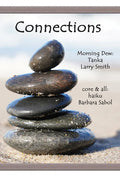 Connections: Morning Dew: Tanka and Core & All: Haiku - Paperback