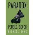 Paradox at Pebble Beach - Paperback