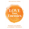 Love Your Enemies: How to Break the Anger Habit & Be a Whole Lot Happier - Paperback