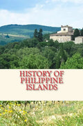 History of Philippine Islands: The Peopling of the Philippines - Paperback