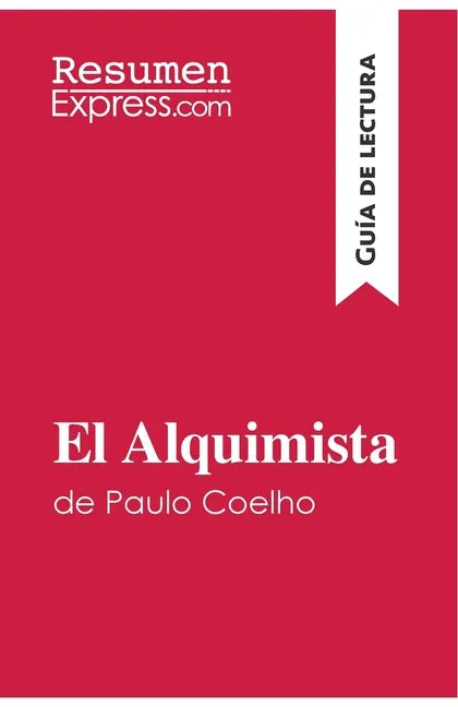 El Alquimista de Paulo Coelho (Guía de lectura): Resumen y análisis completo - Paperback