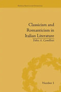 Classicism and Romanticism in Italian Literature: Leopardi's Discourse on Romantic Poetry - Paperback