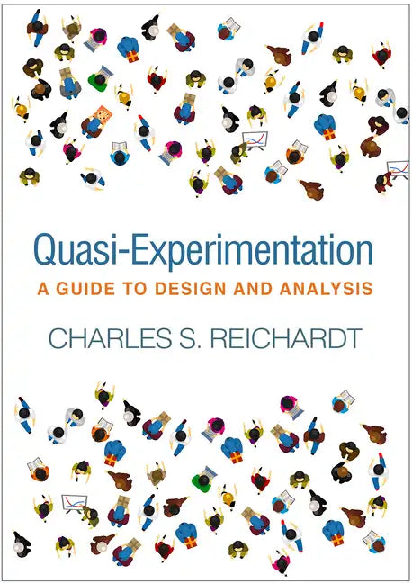 Quasi-Experimentation: A Guide to Design and Analysis - Hardcover