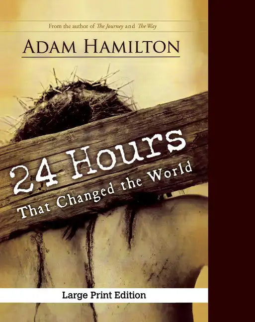 24 Hours That Changed the World, Expanded Paperback Edition - Paperback