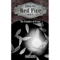 About the Red Fire, Book 6, The Prejudice of Fiction - Paperback