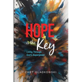 Hope is the Key: Living Through God's Superpower - Paperback