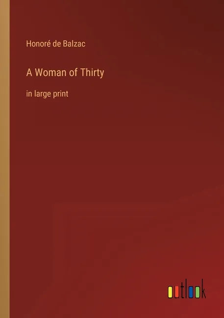A Woman of Thirty: in large print - Paperback