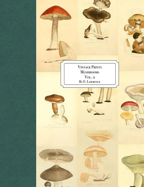 Vintage Prints: Mushrooms: Vol. 2 - Paperback