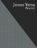 Japanese Writing Practice: A Book for Kanji, Kana, Hiragana, Katakana & Genkouyoushi Alphabet - Textured (Black Gray) - Paperback