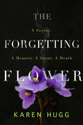 The Forgetting Flower - Paperback