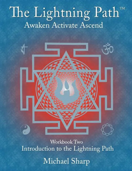 Lightning Path Workbook Two: Introduction to the Lightning Path - Paperback