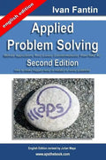 Applied Problem Solving: Method, Applications, Root Causes, Countermeasures, Poka-Yoke and A3. - Paperback