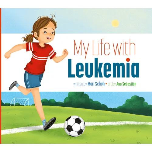My Life with Leukemia - Library Binding