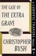 The Case of the Extra Grave: A Ludovic Travers Mystery - Paperback