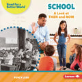 School: A Look at Then and Now - Library Binding