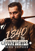 1840 the Gunfighter - Hardcover