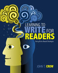 Learning to Write for Readers: Using Brain-Based Strategies - Paperback