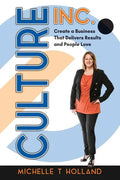 Culture Inc.: Create a Business That Delivers Results and People Love - Paperback