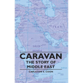 Caravan - The Story of Middle East - Hardcover