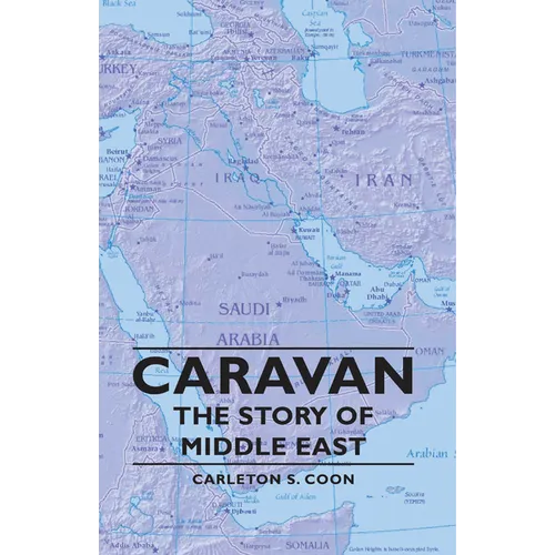 Caravan - The Story of Middle East - Hardcover