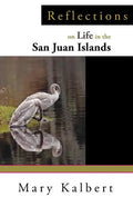 Reflections on Life in the San Juan Islands - Paperback