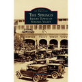 The Springs: Resort Towns of Sonoma Valley - Hardcover