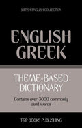 Theme-based dictionary British English-Greek - 3000 words - Paperback