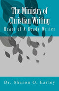 The Ministry of Christian Writing: Heart of a Ready Writer - Paperback