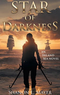 Star of Darkness: an Inland Sea novel - Hardcover
