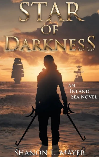 Star of Darkness: an Inland Sea novel - Hardcover