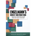 Engelmann's Direct Instruction: Selected Writings from the Past Half Century - Paperback