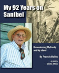 My 92 Years on Sanibel - Paperback