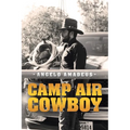 Camp Air Cowboy - Paperback