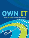 OWN IT - 8 Simple Secrets of Product Owner Success - Paperback