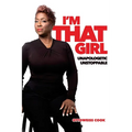 I'm That Girl! Unapologetic, Unstoppable.: Unapologetic, Unstoppable. - Paperback