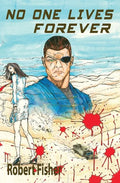 No One Lives Forever - Paperback