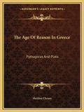 The Age of Reason in Greece: Pythagoras and Plato - Paperback