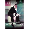 Buddy Rich: One of a Kind: The Making of the World's Greatest Drummer - Hardcover