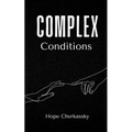 Complex Conditions - Paperback