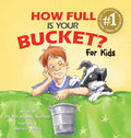 How Full Is Your Bucket? for Kids - Hardcover