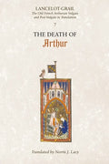 Lancelot-Grail: 7. the Death of Arthur: The Old French Arthurian Vulgate and Post-Vulgate in Translation - Paperback