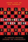 Confronting Cyber Risk: An Embedded Endurance Strategy for Cybersecurity - Paperback